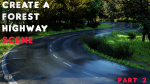 Forest Highway Scene 3d Model and Realistic Grass Pack in Scene