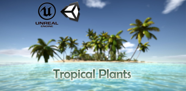 Tropical Plants For Game Engines UE4 asset and Unity3d asset ST